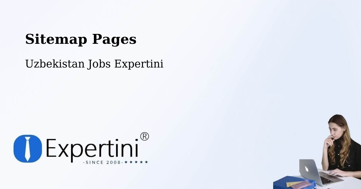 Sitemap Pages - Chiroqchi - Uzbekistan Jobs Expertini